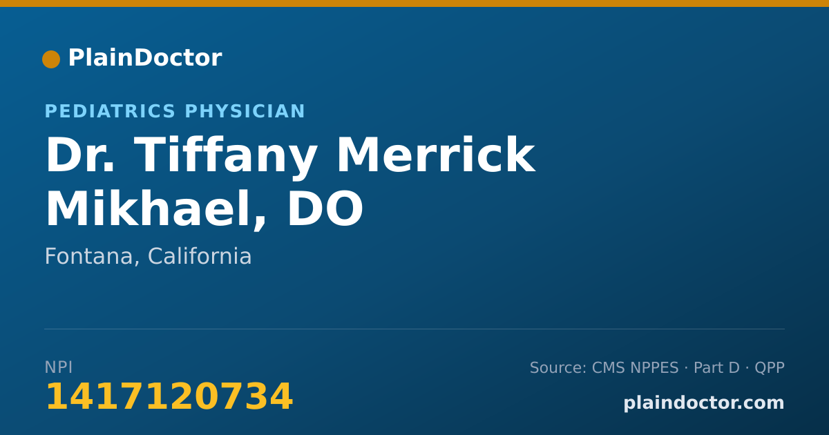 Shareable card for Tiffany Merrick Mikhael, DO - Pediatrics Physician, Fontana, CA