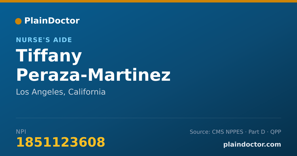 Shareable card for Tiffany Peraza-Martinez - Nurse's Aide, Los Angeles, CA
