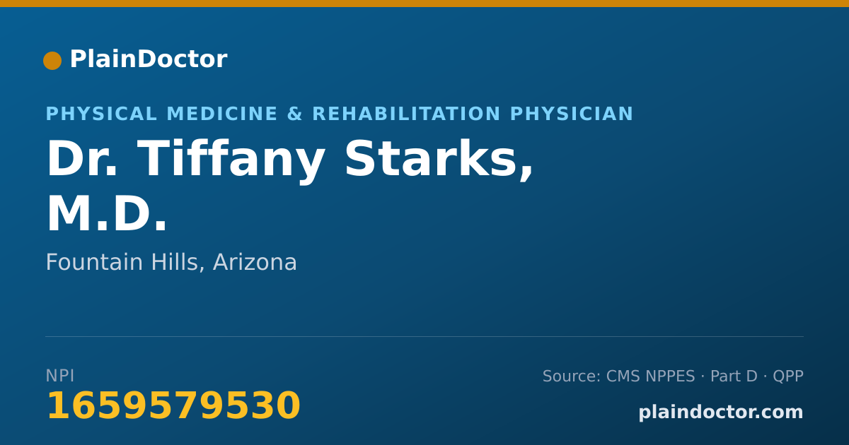 Shareable card for Tiffany Starks, M.D. - Physical Medicine & Rehabilitation Physician, Fountain Hills, AZ