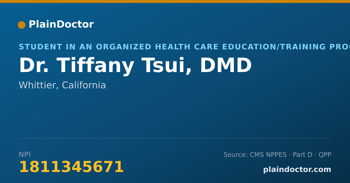 Shareable card for Tiffany Tsui, DMD - Student in an Organized Health Care Education/Training Program, Whittier, CA