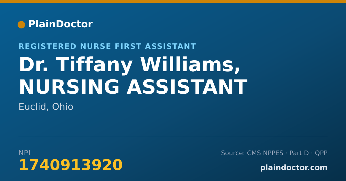 Shareable card for Tiffany Williams, NURSING ASSISTANT - Registered Nurse First Assistant, Euclid, OH