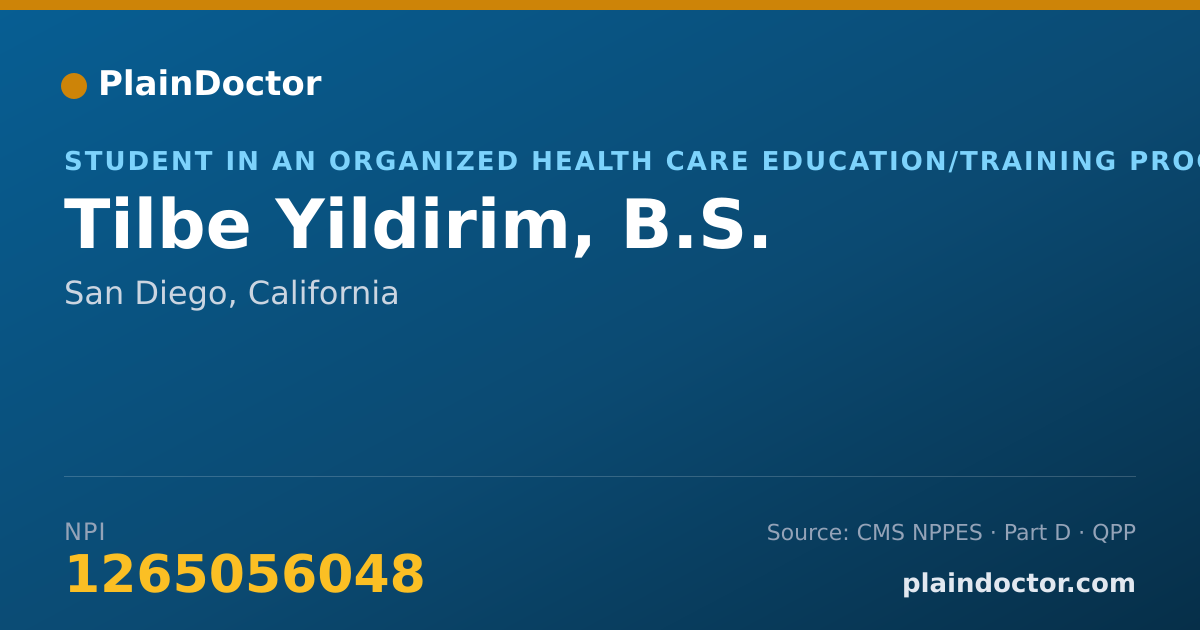 Shareable card for Tilbe Yildirim, B.S. - Student in an Organized Health Care Education/Training Program, San Diego, CA