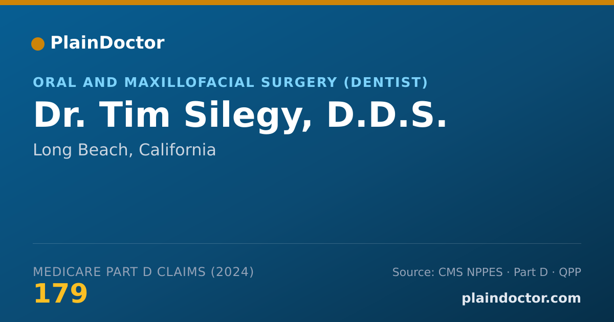 Shareable card for Tim Silegy, D.D.S. - Oral and Maxillofacial Surgery (Dentist), Long Beach, CA