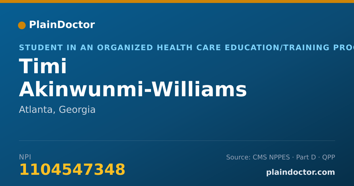 Shareable card for Timi Akinwunmi-Williams - Student in an Organized Health Care Education/Training Program, Atlanta, GA