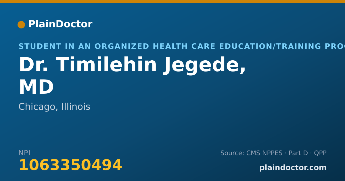 Shareable card for Timilehin Jegede, MD - Student in an Organized Health Care Education/Training Program, Chicago, IL