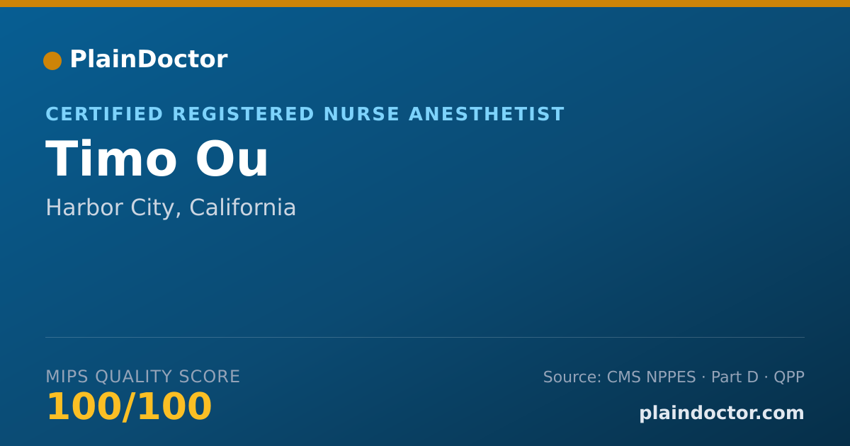 Shareable card for Timo Ou - Certified Registered Nurse Anesthetist, Harbor City, CA