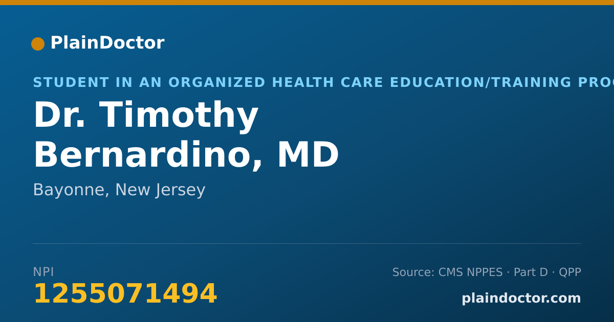 Shareable card for Timothy Bernardino, MD - Student in an Organized Health Care Education/Training Program, Bayonne, NJ