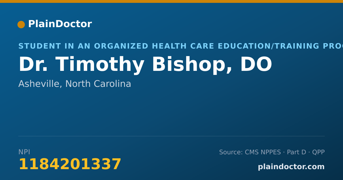 Shareable card for Timothy Bishop, DO - Student in an Organized Health Care Education/Training Program, Asheville, NC