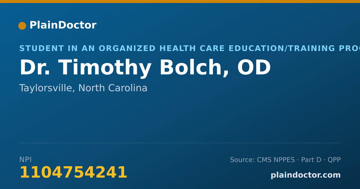 Shareable card for Timothy Bolch, OD - Student in an Organized Health Care Education/Training Program, Taylorsville, NC