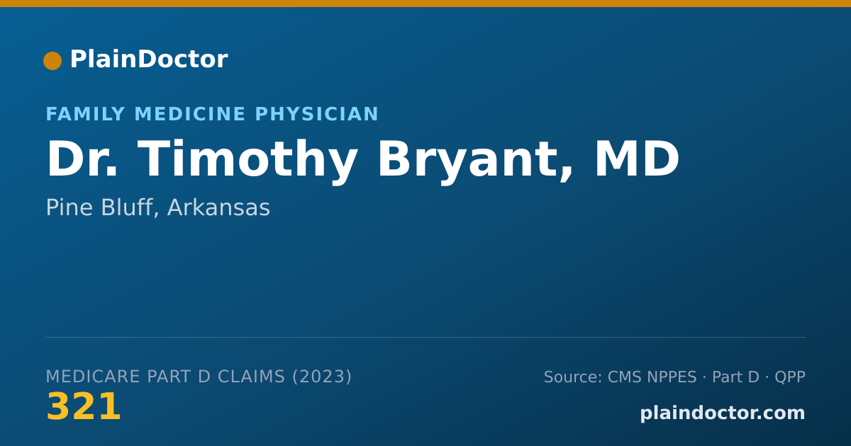 Shareable card for Timothy Bryant, MD - Family Medicine Physician, Pine Bluff, AR
