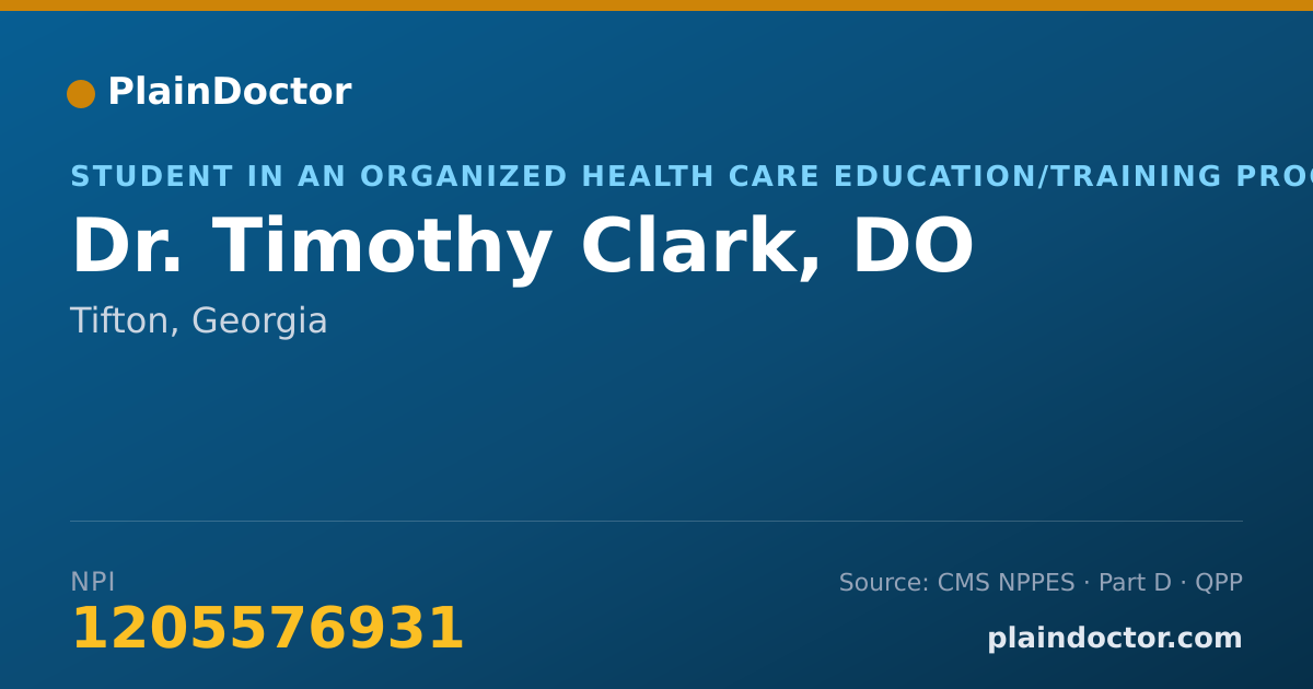 Shareable card for Timothy Clark, DO - Student in an Organized Health Care Education/Training Program, Tifton, GA