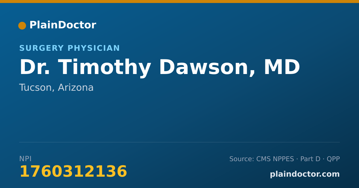 Shareable card for Timothy Dawson, MD - Surgery Physician, Tucson, AZ