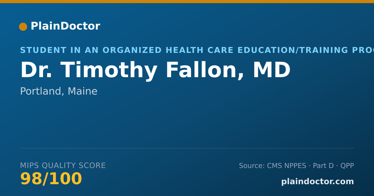 Shareable card for Timothy Fallon, MD - Student in an Organized Health Care Education/Training Program, Portland, ME