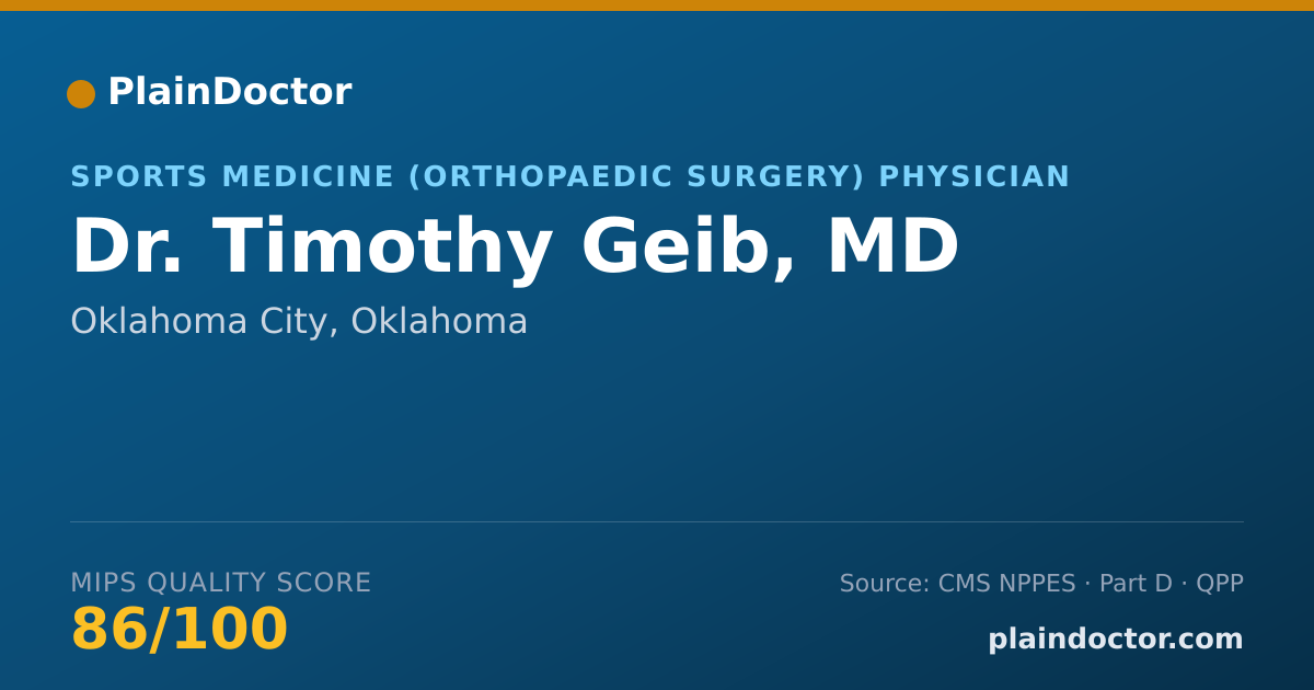 Shareable card for Timothy Geib, MD - Sports Medicine (Orthopaedic Surgery) Physician, Oklahoma City, OK