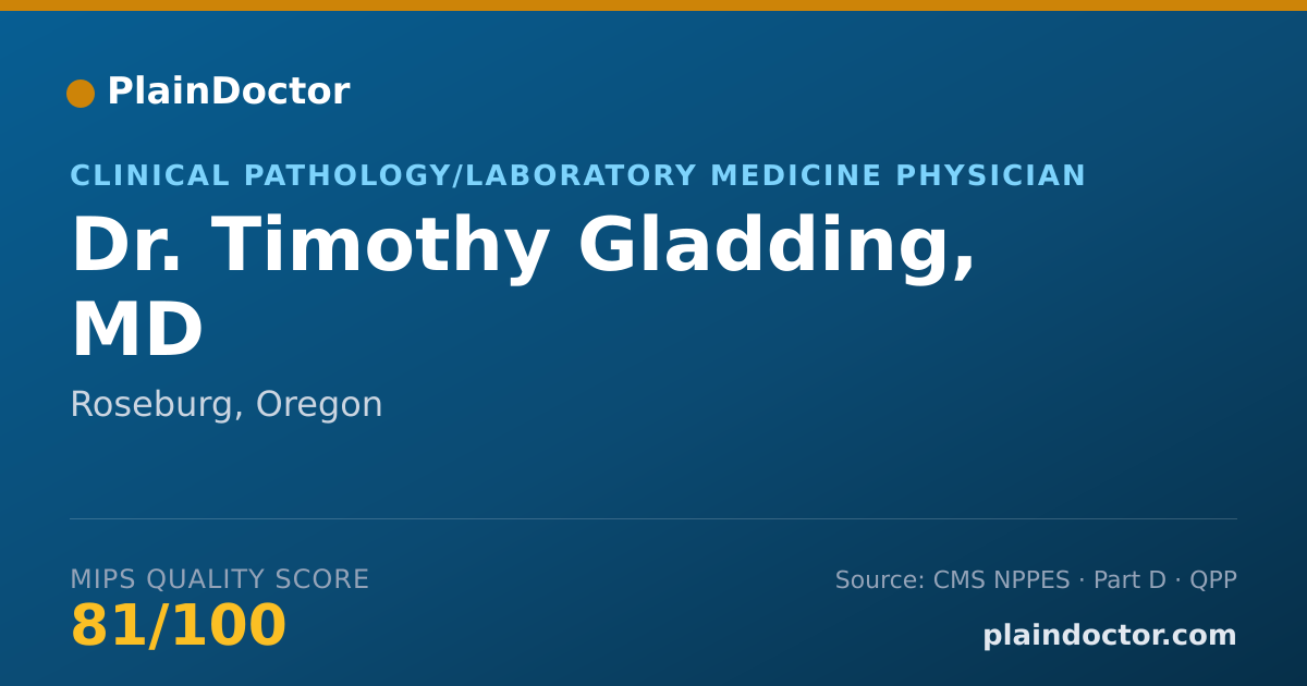 Shareable card for Timothy Gladding, MD - Clinical Pathology/Laboratory Medicine Physician, Roseburg, OR