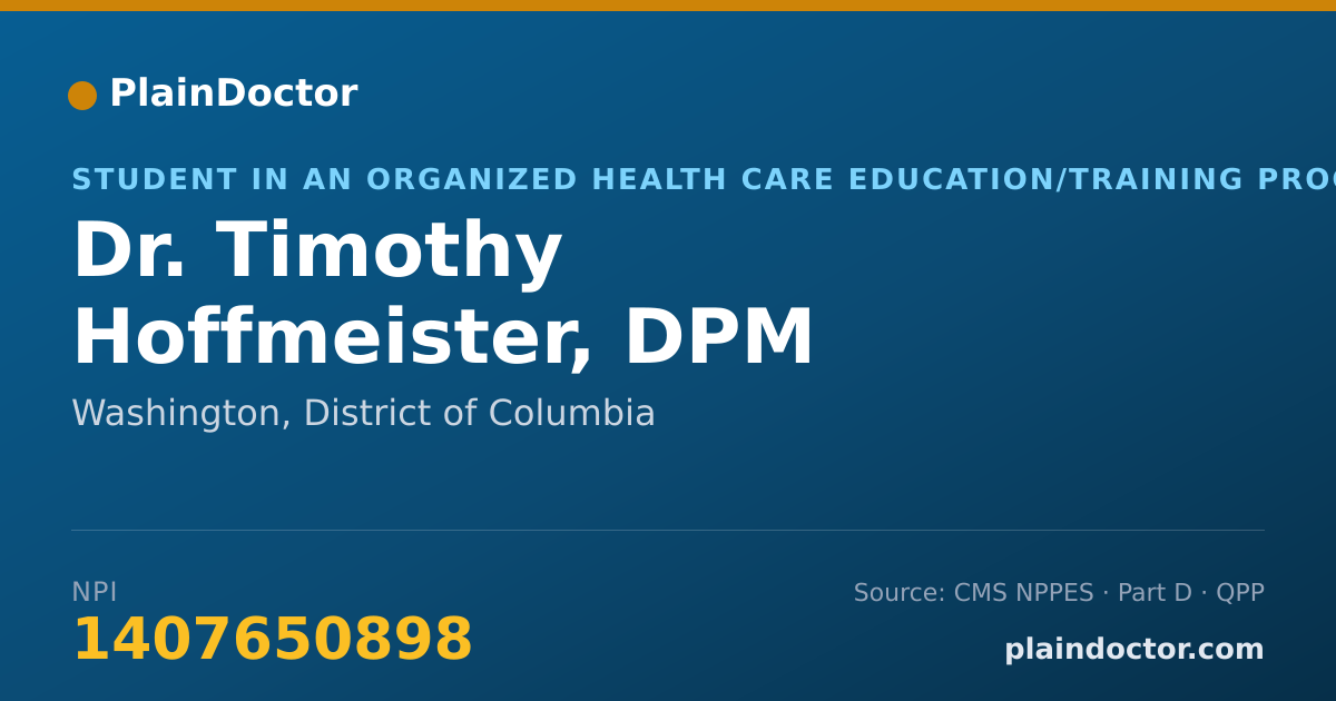 Shareable card for Timothy Hoffmeister, DPM - Student in an Organized Health Care Education/Training Program, Washington, DC