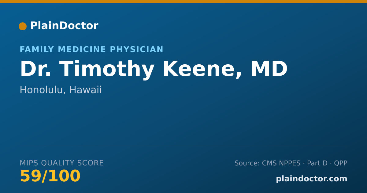 Shareable card for Timothy Keene, MD - Family Medicine Physician, Honolulu, HI