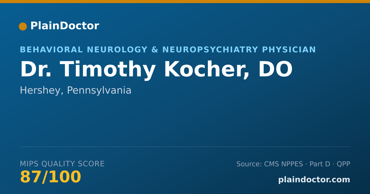Shareable card for Timothy Kocher, DO - Behavioral Neurology & Neuropsychiatry Physician, Hershey, PA