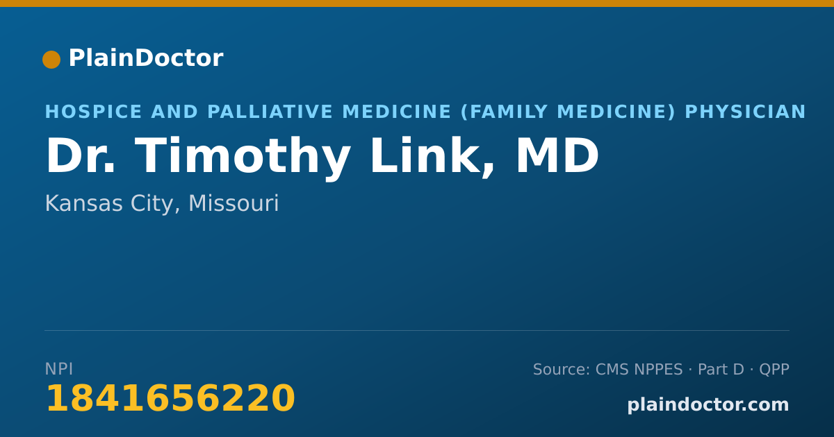 Shareable card for Timothy Link, MD - Hospice and Palliative Medicine (Family Medicine) Physician, Kansas City, MO