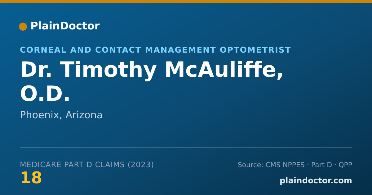 Shareable card for Timothy McAuliffe, O.D. - Corneal and Contact Management Optometrist, Phoenix, AZ