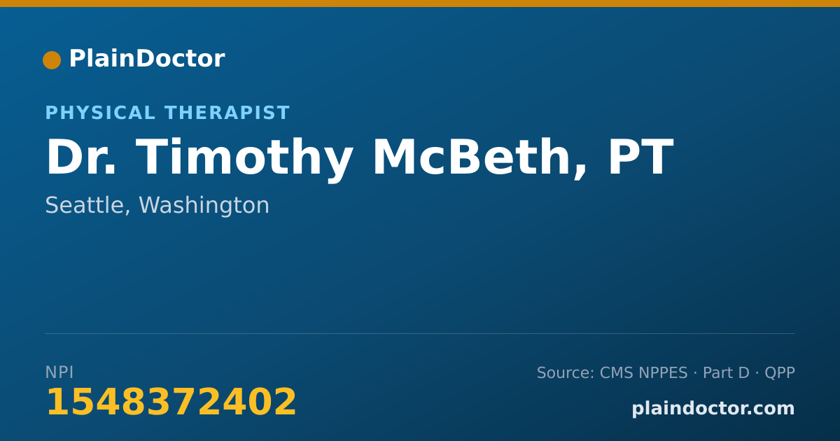 Shareable card for Timothy McBeth, PT - Physical Therapist, Seattle, WA