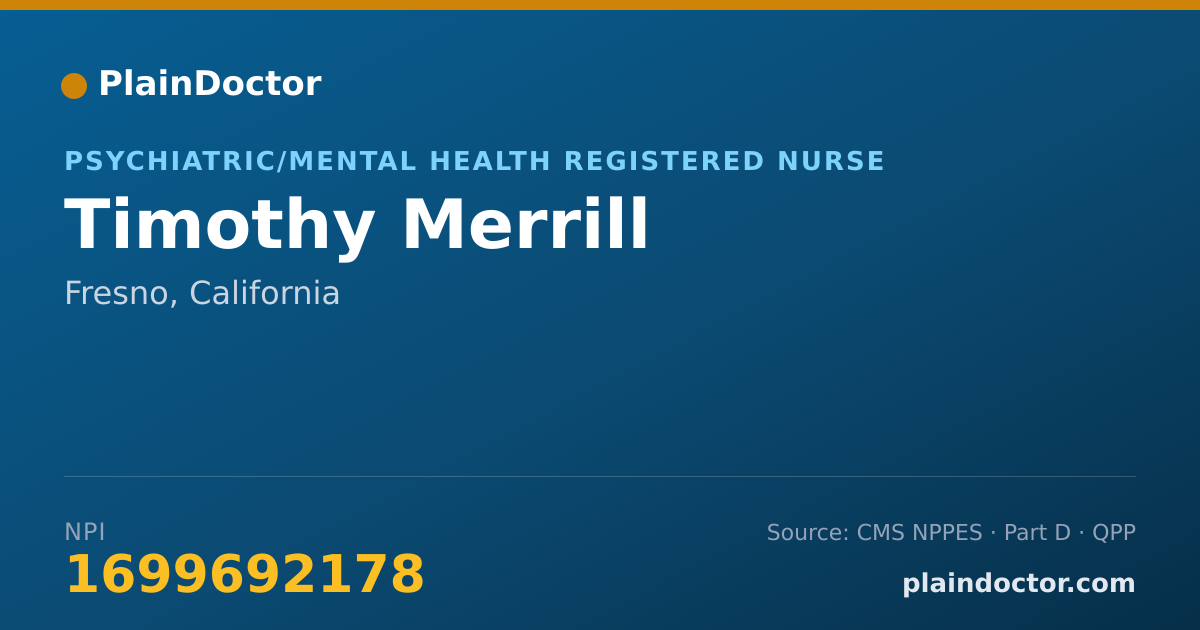 Shareable card for Timothy Merrill - Psychiatric/Mental Health Registered Nurse, Fresno, CA