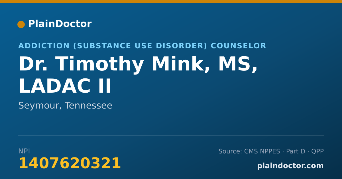 Shareable card for Timothy Mink, MS, LADAC II - Addiction (Substance Use Disorder) Counselor, Seymour, TN