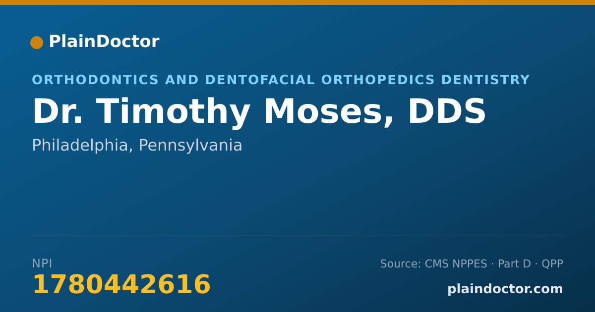 Shareable card for Timothy Moses, DDS - Orthodontics and Dentofacial Orthopedics Dentistry, Philadelphia, PA