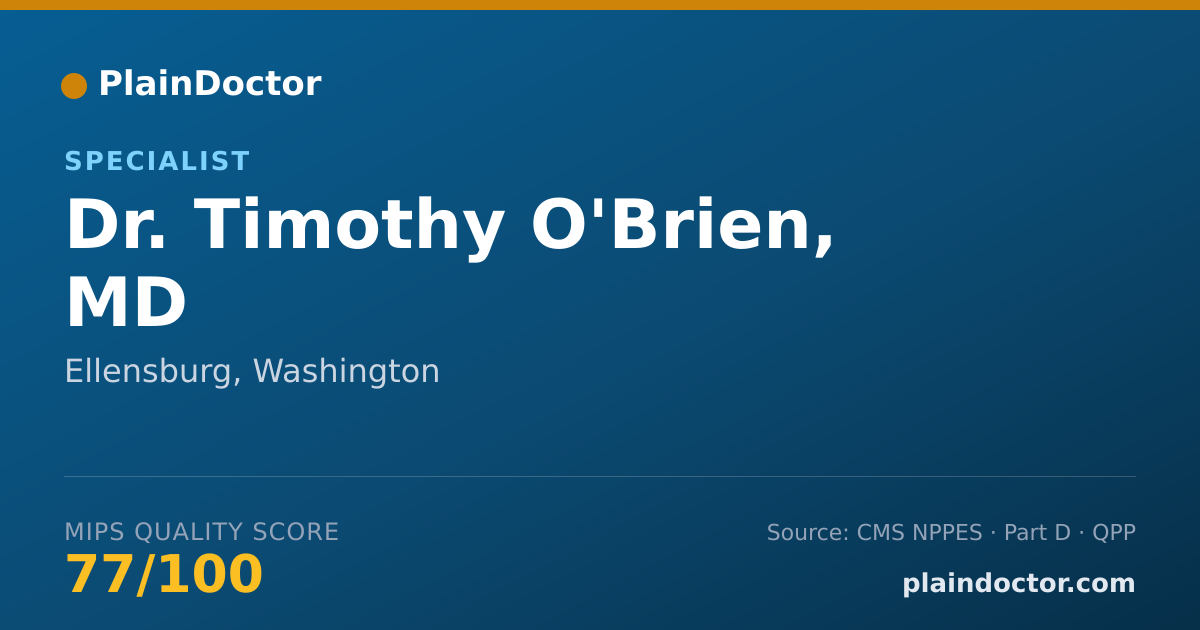 Shareable card for Timothy O'Brien, MD - Specialist, Ellensburg, WA