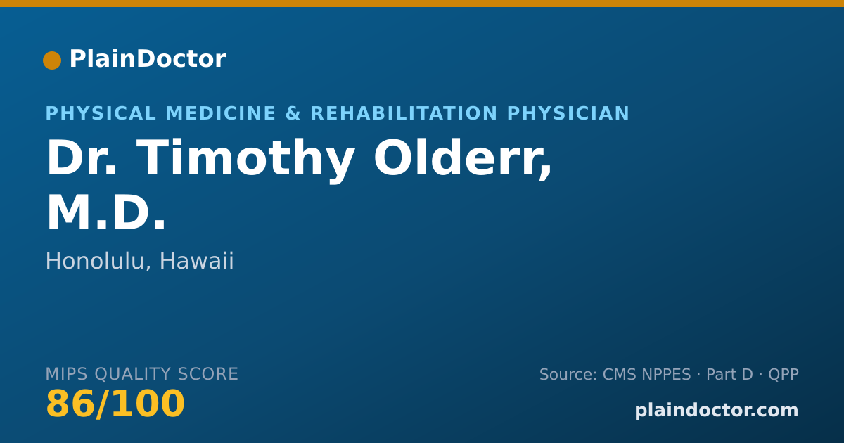 Shareable card for Timothy Olderr, M.D. - Physical Medicine & Rehabilitation Physician, Honolulu, HI
