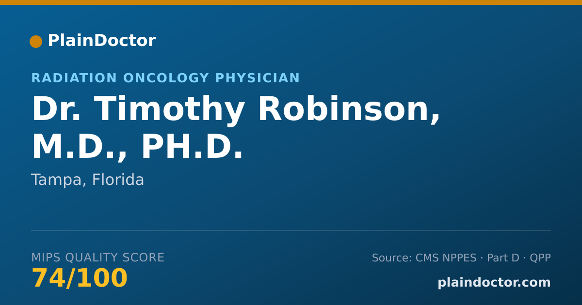 Shareable card for Timothy Robinson, M.D., PH.D. - Radiation Oncology Physician, Tampa, FL