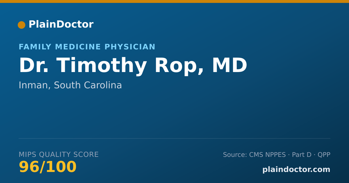 Shareable card for Timothy Rop, MD - Family Medicine Physician, Inman, SC