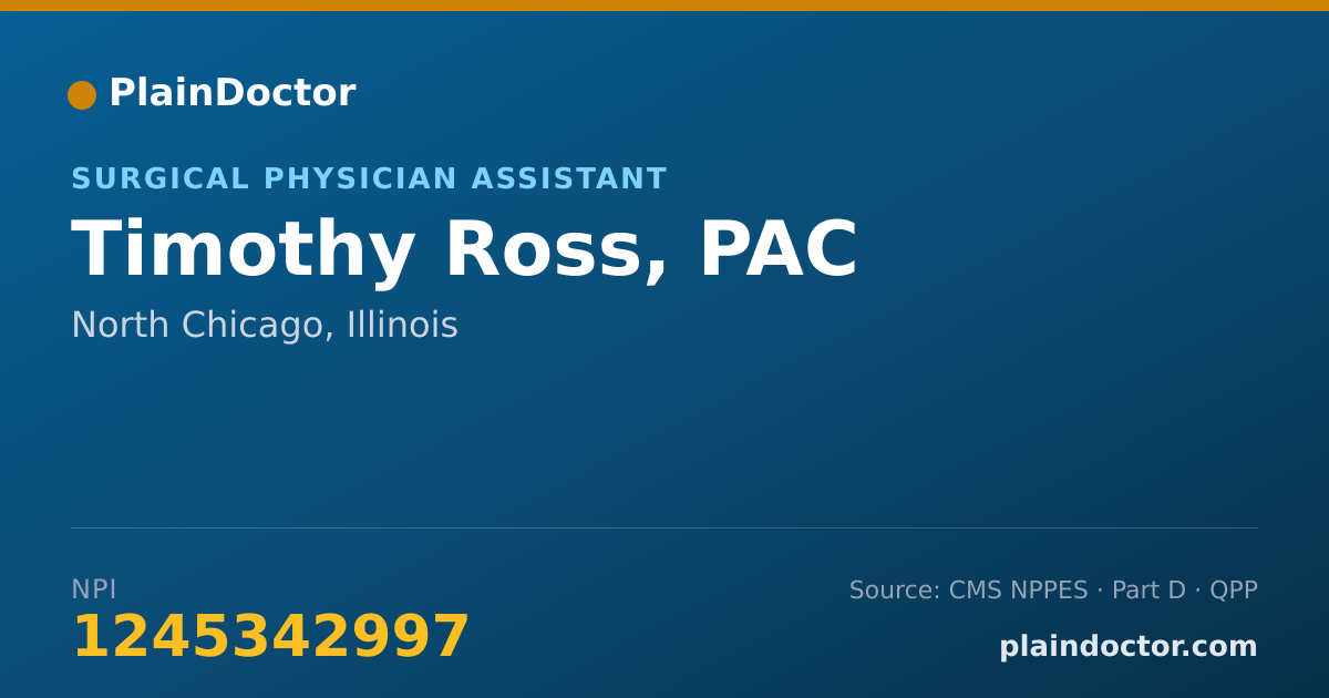 Shareable card for Timothy Ross, PAC - Surgical Physician Assistant, North Chicago, IL