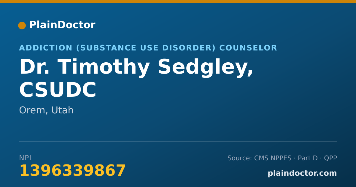 Shareable card for Timothy Sedgley, CSUDC - Addiction (Substance Use Disorder) Counselor, Orem, UT