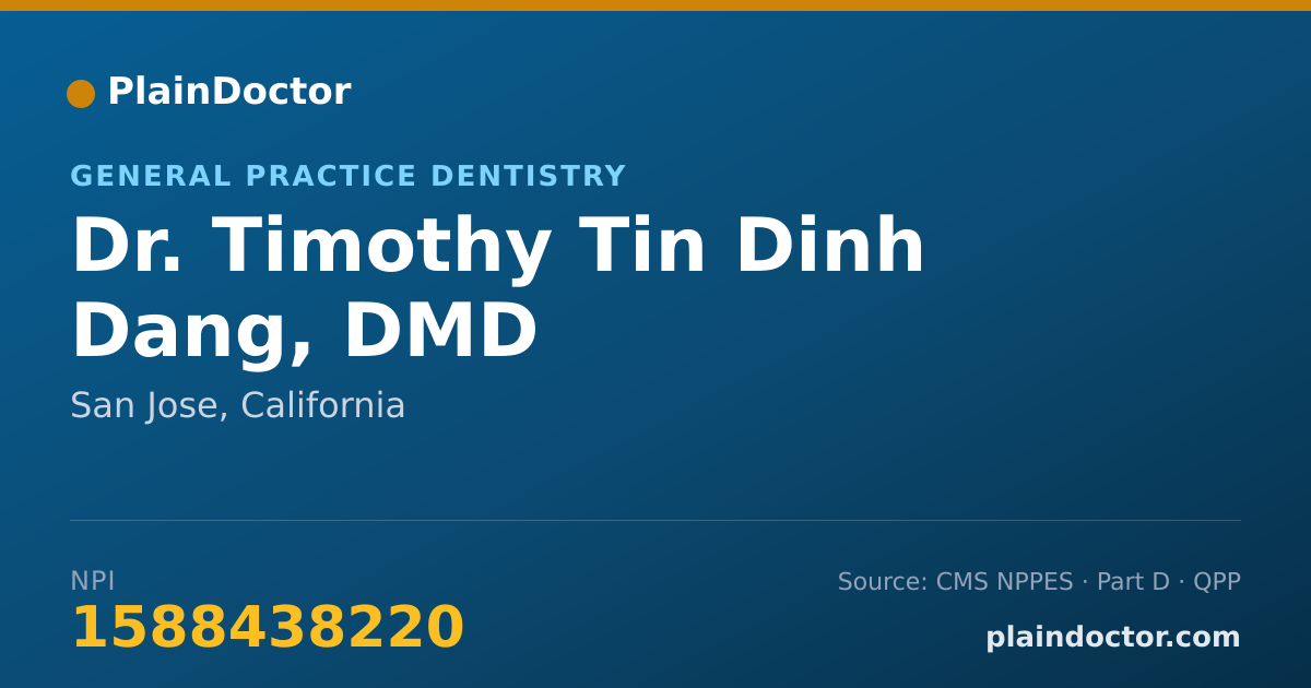 Shareable card for Timothy Tin Dinh Dang, DMD - General Practice Dentistry, San Jose, CA