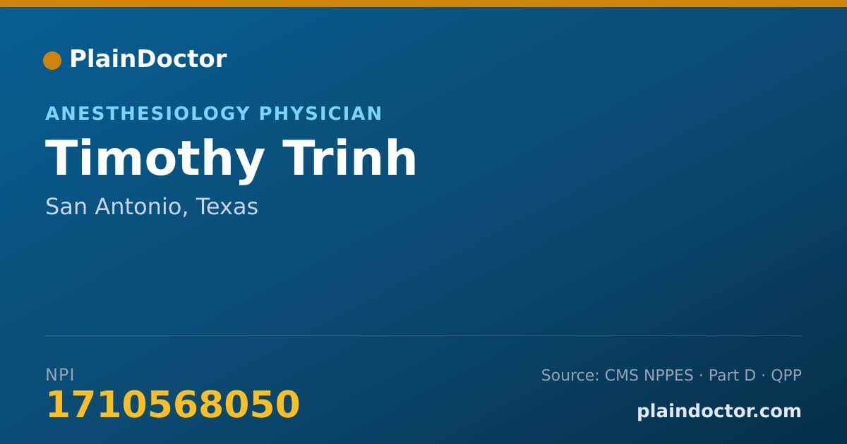 Shareable card for Timothy Trinh - Anesthesiology Physician, San Antonio, TX