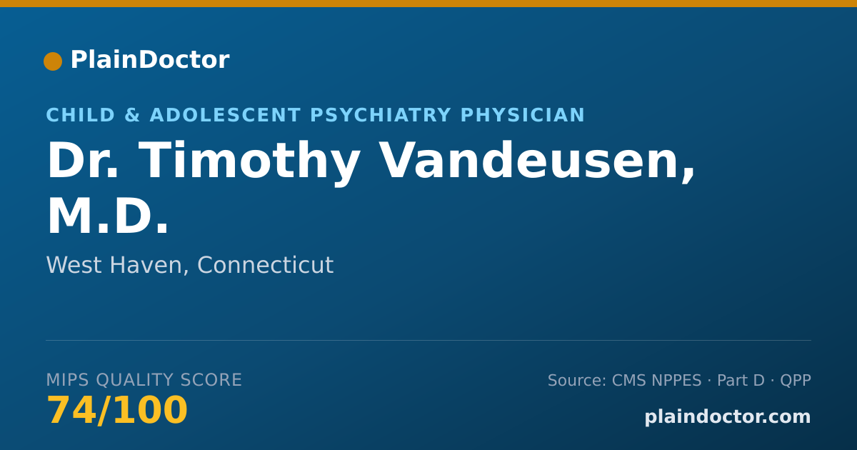 Shareable card for Timothy Vandeusen, M.D. - Child & Adolescent Psychiatry Physician, West Haven, CT