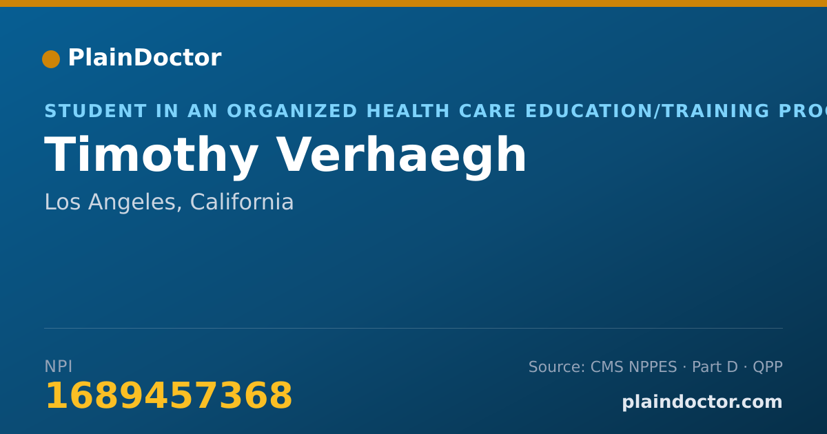 Shareable card for Timothy Verhaegh - Student in an Organized Health Care Education/Training Program, Los Angeles, CA