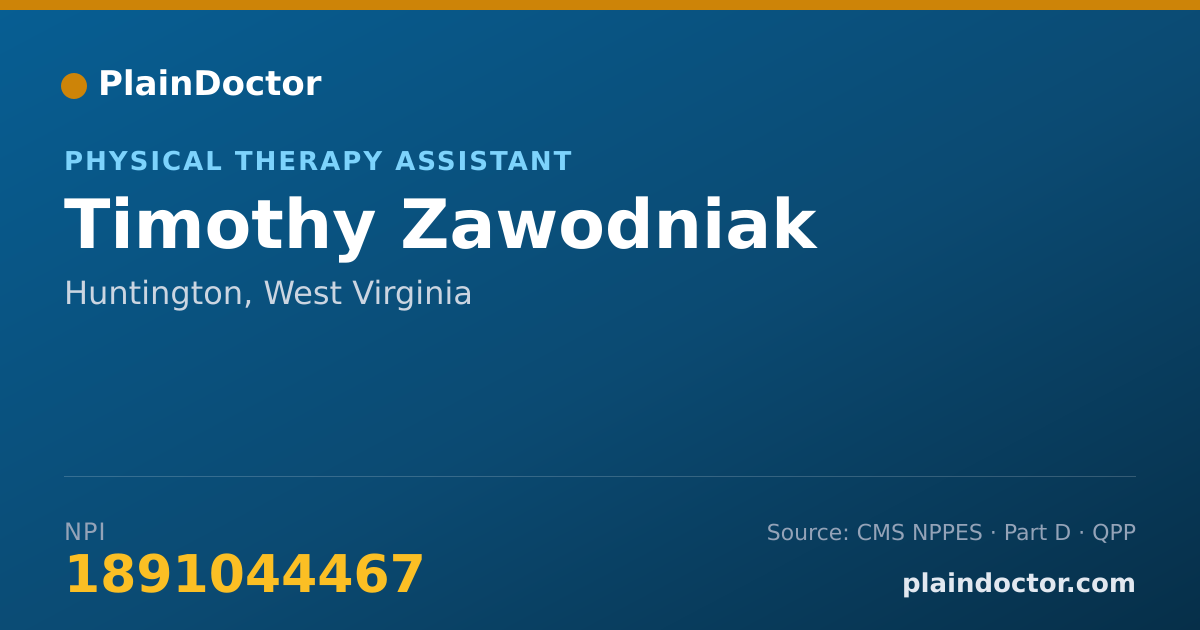 Shareable card for Timothy Zawodniak - Physical Therapy Assistant, Huntington, WV