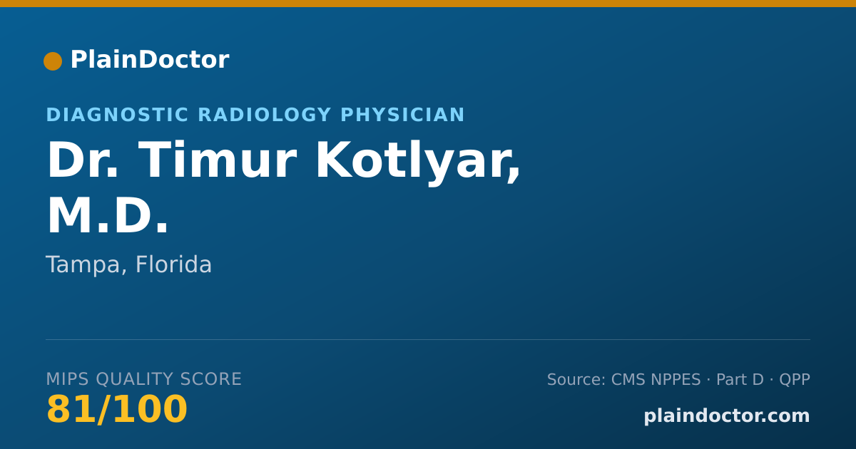 Shareable card for Timur Kotlyar, M.D. - Diagnostic Radiology Physician, Tampa, FL