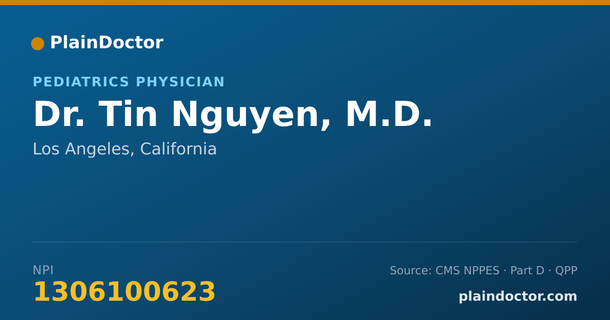 Shareable card for Tin Nguyen, M.D. - Pediatrics Physician, Los Angeles, CA
