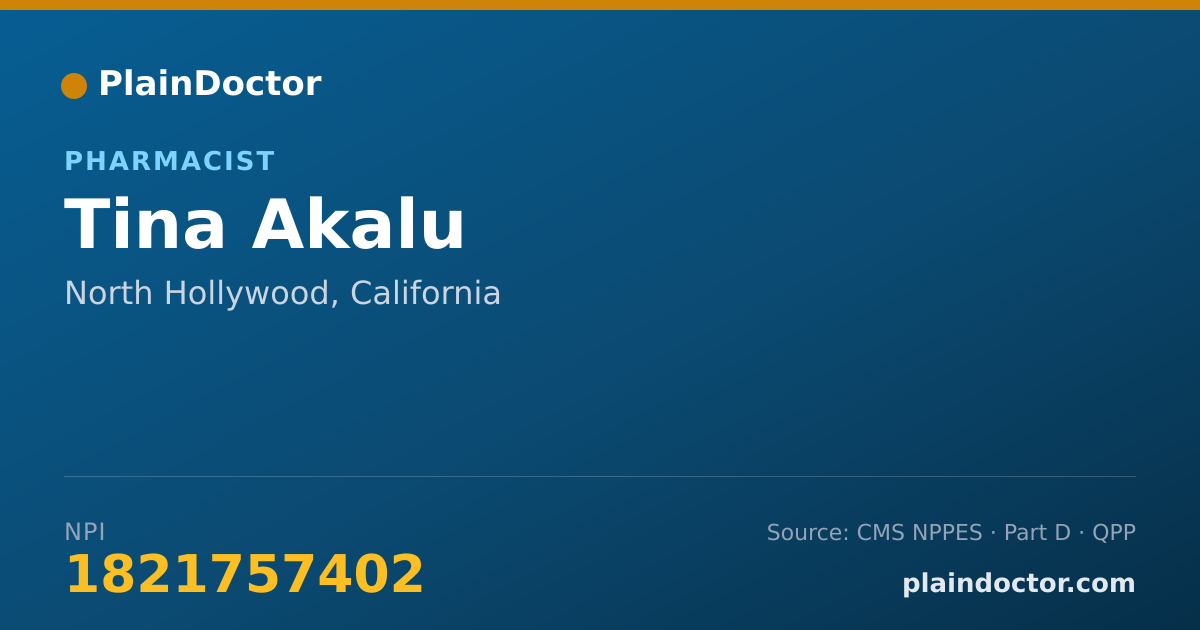 Shareable card for Tina Akalu - Pharmacist, North Hollywood, CA