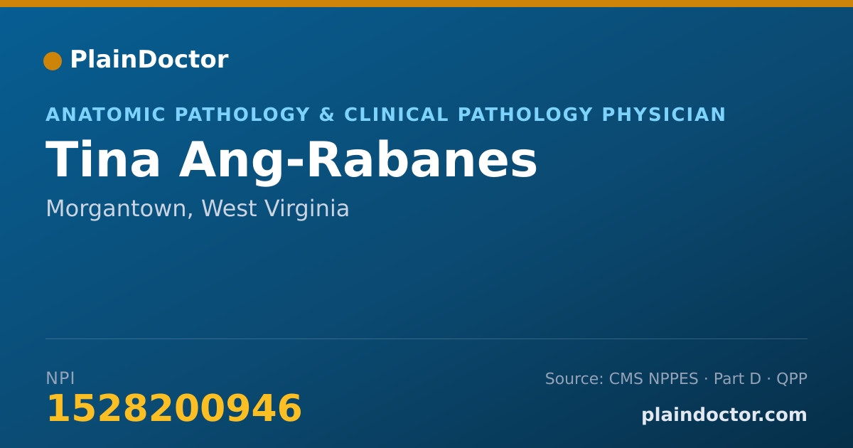 Shareable card for Tina Ang-Rabanes - Anatomic Pathology & Clinical Pathology Physician, Morgantown, WV