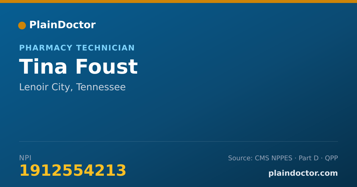 Shareable card for Tina Foust - Pharmacy Technician, Lenoir City, TN