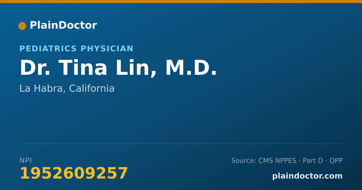 Shareable card for Tina Lin, M.D. - Pediatrics Physician, La Habra, CA