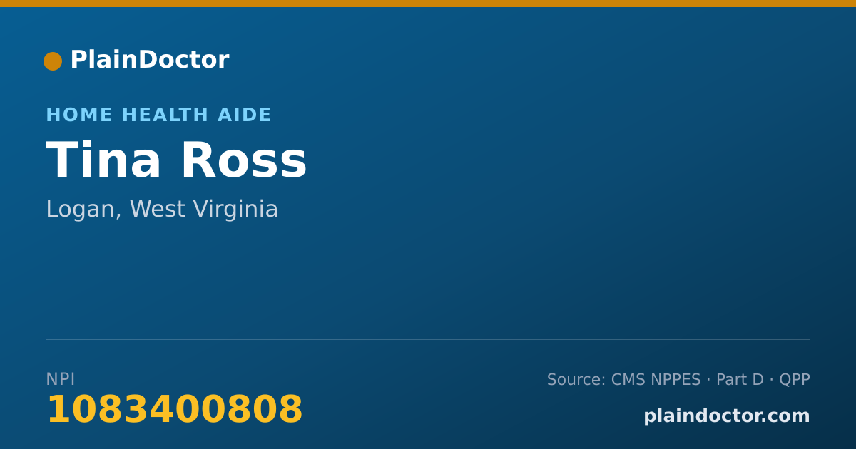Shareable card for Tina Ross - Home Health Aide, Logan, WV