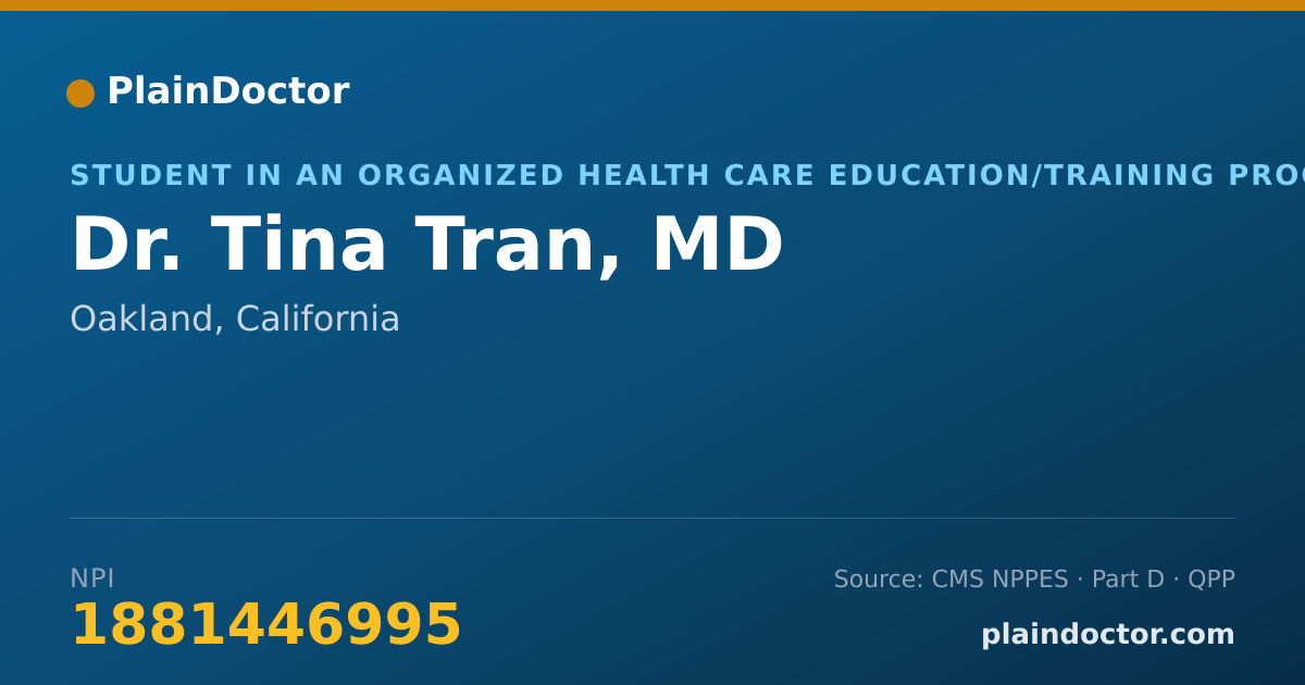 Shareable card for Tina Tran, MD - Student in an Organized Health Care Education/Training Program, Oakland, CA