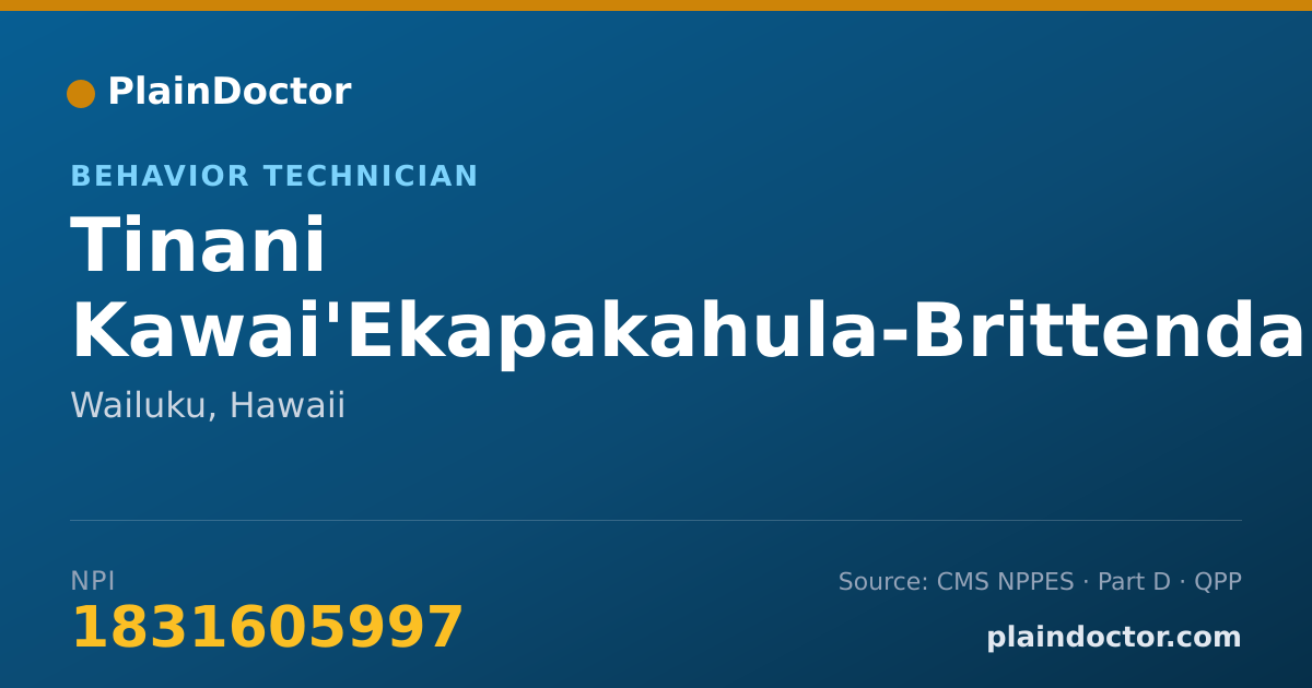 Shareable card for Tinani Kawai'Ekapakahula-Brittendall, RBT - Behavior Technician, Wailuku, HI