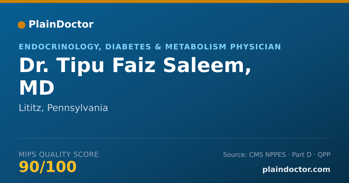 Shareable card for Tipu Faiz Saleem, MD - Endocrinology, Diabetes & Metabolism Physician, Lititz, PA