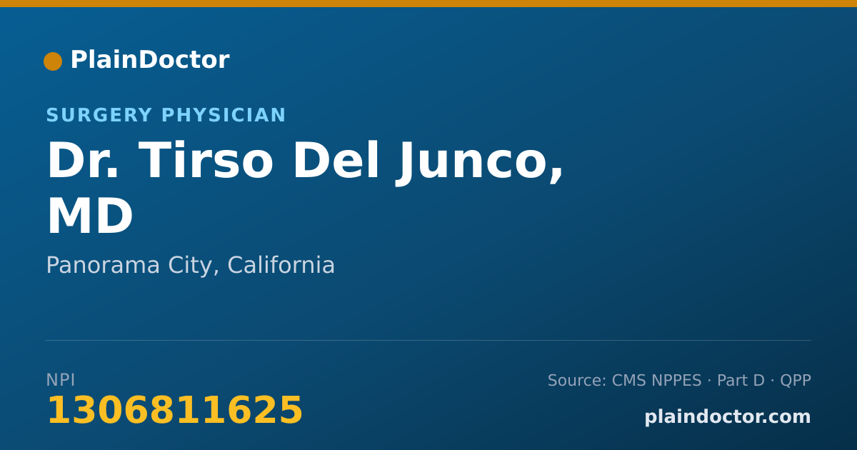 Shareable card for Tirso Del Junco, MD - Surgery Physician, Panorama City, CA